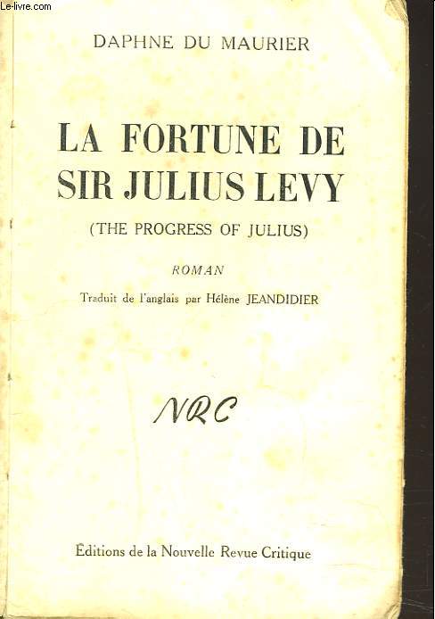 LA FORTUNE DE SIR JULIUS LEVY
