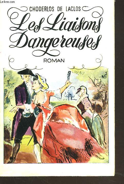 LES LIAISONS DANGEREUSES