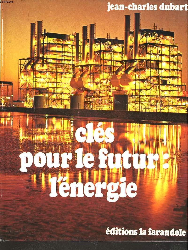 CLES POUR LE FUTUR : L'ENERGIE