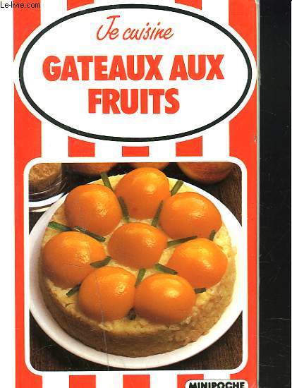 GATEAUX AUX FRUITS