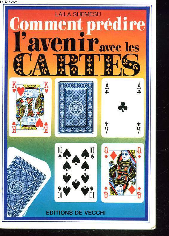 COMMENT PREDIRE L'AVENIR AVEC LES CARTES