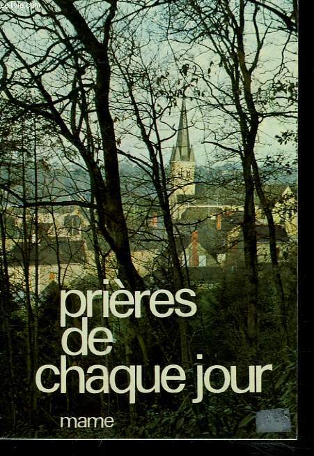 PRIERES DE CHAQUE JOUR.