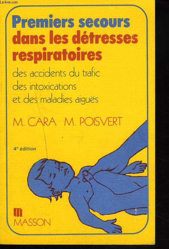 PREMIERS SECOURS DANS LES DETRESSES RESPIRATOIRES.