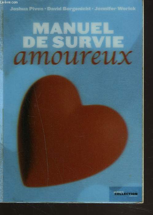 MANUEL DE SURVIE AMOUREUX.
