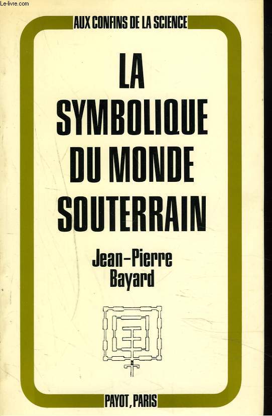 LA SYMBOLIQUE DU MONDE SOUTERRAIN