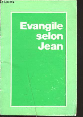 EVANGILE SELON JEAN.
