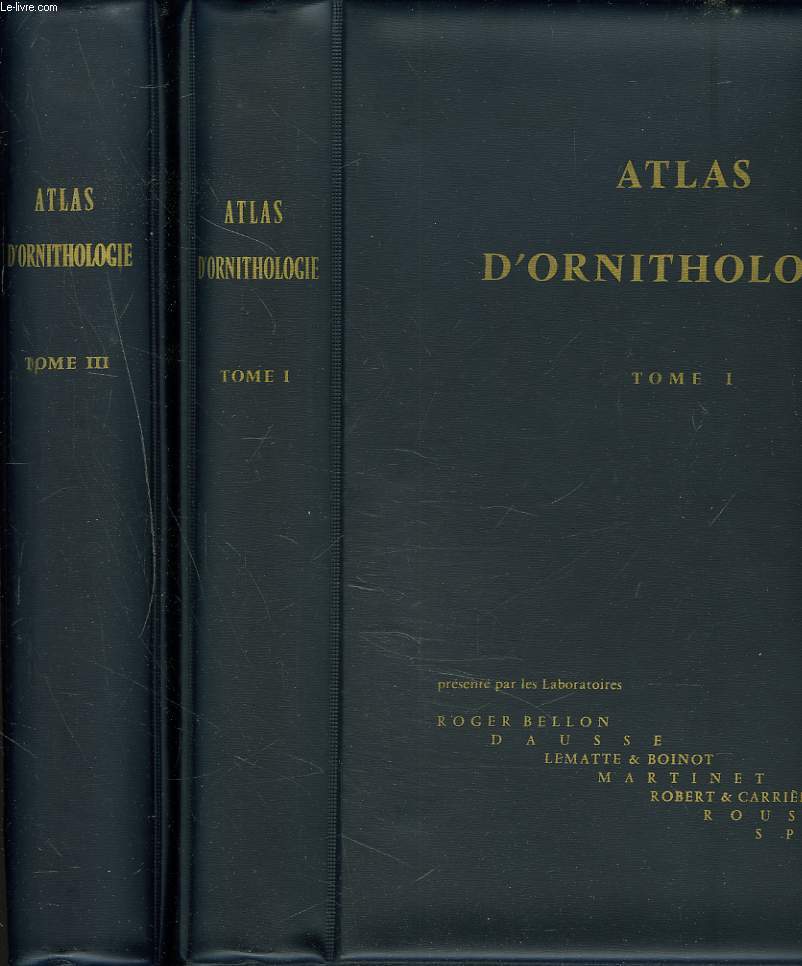 ATLAS D'ORNITHOLOGIE. TOMES I ET III.
