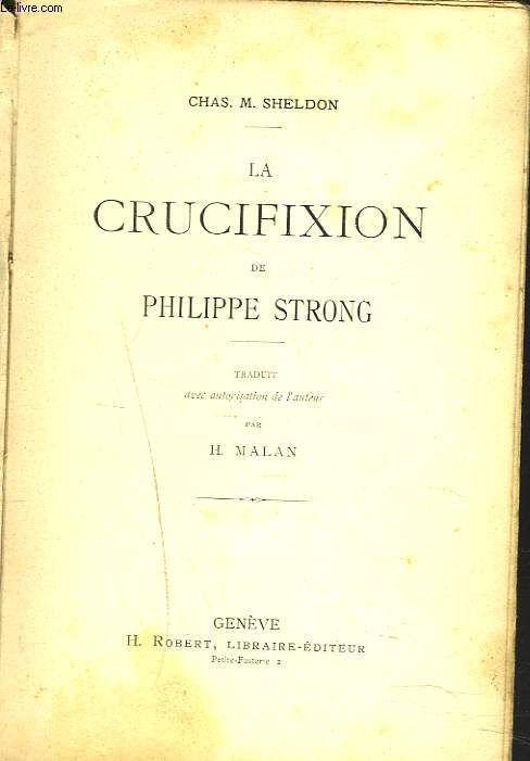 LA CRUCIFIXION DE PHILIPPE STRONG