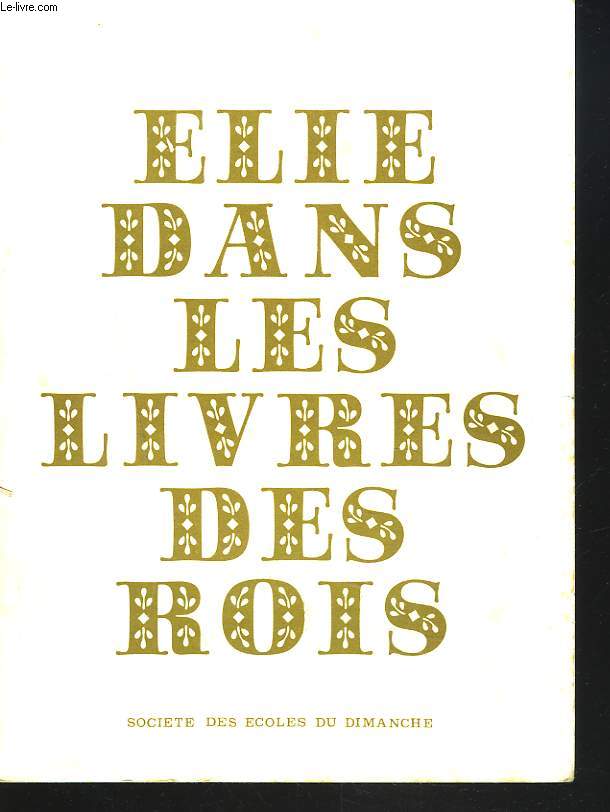 ELIE DANS LES LIVRES DES ROIS