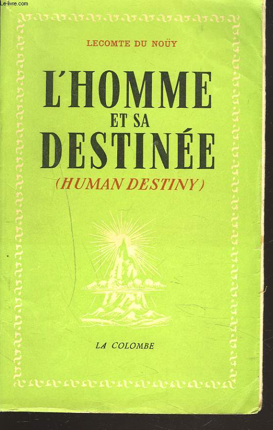 L'HOMME ET SA DESTINEE