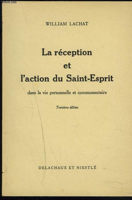 LA RECEPTION ET L4ACTION DU SAINT-ESPRIT DANS LA VIE PERSONNELLE ET COMMUNAUTAIRE.