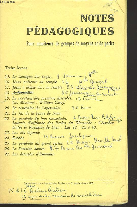 NOTES PEDAGOGIQUES. SUPPLEMENT AU JOURNAL DES ECOLES DU DIMANCHE. N2 JANV-MARS 1968. AVENT, UNE ESPERANCE POUR AUJOURD'HUI/ LA RALYTIQUE DE CAPERNAM/ LA FILE DE JARUS/ LA RICHE INSENSE/ LA GUERISON D'UN SOURD-MUET/ LA TRANSFIGURATION/ ...