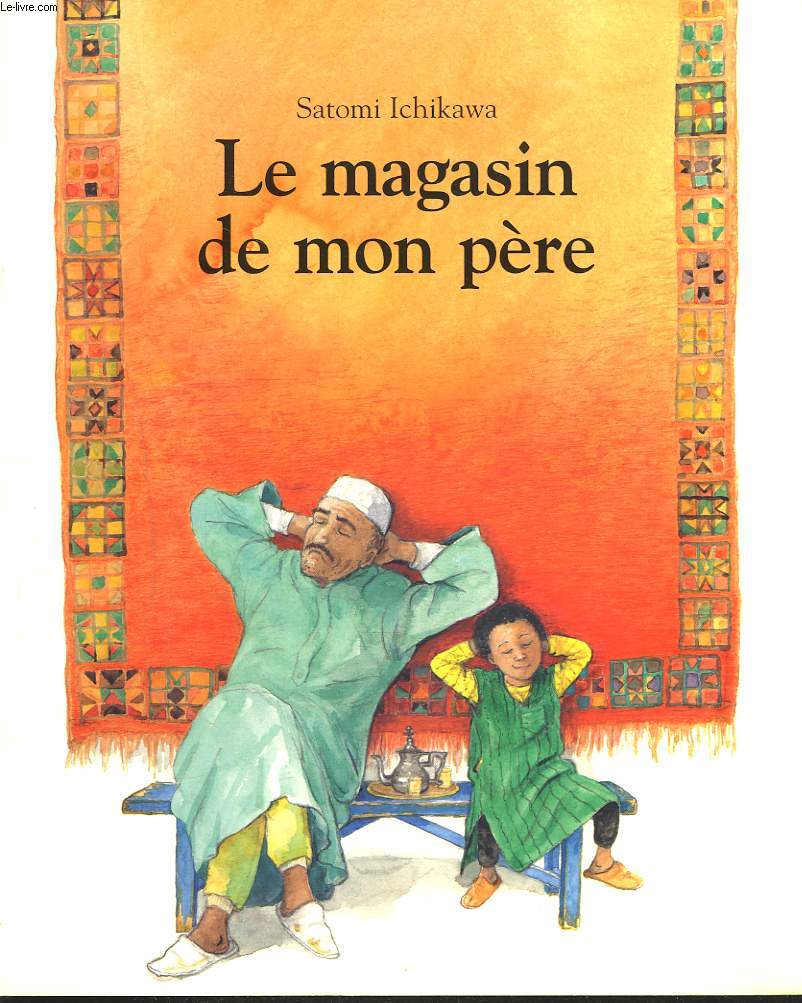 LE MAGASIN DE MON PERE