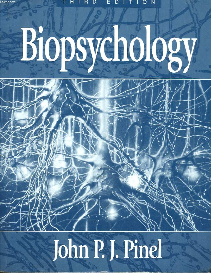 BIOPSYCHOLOGY. THIRD EDITION.