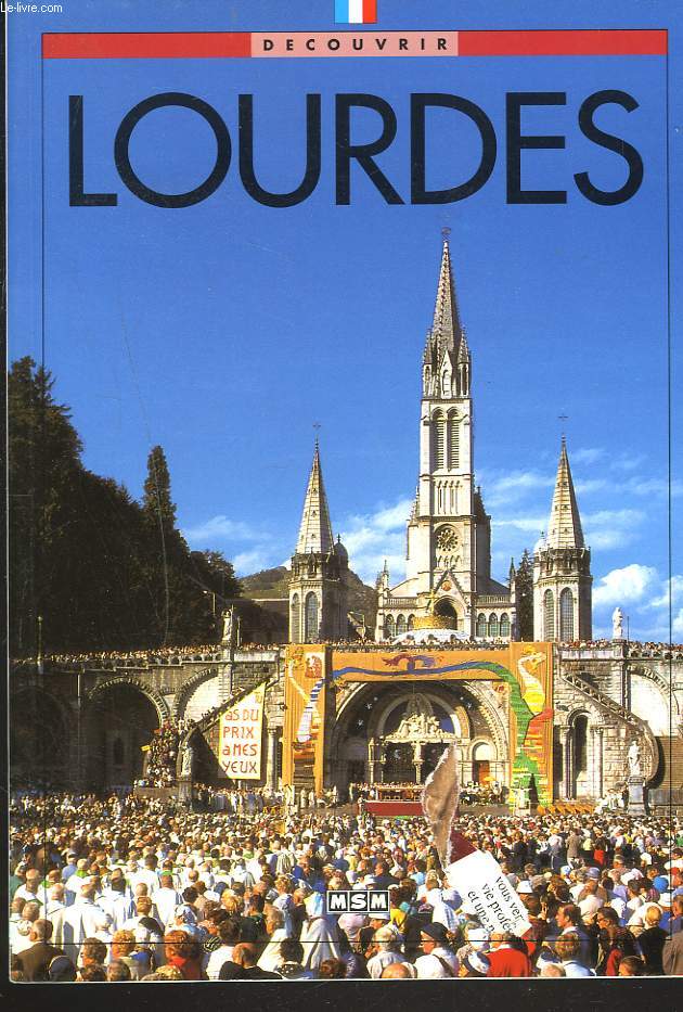 DECOUVRIR LOURDES