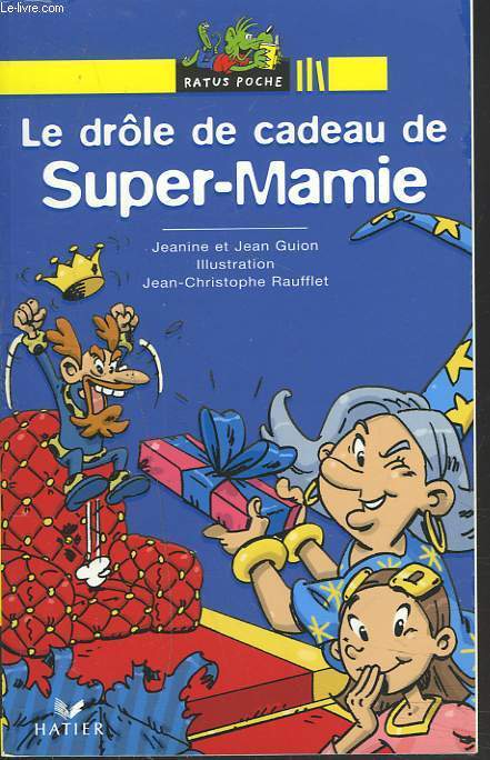 LE DROLE DE CADEAU DE SUPER-MAMIE