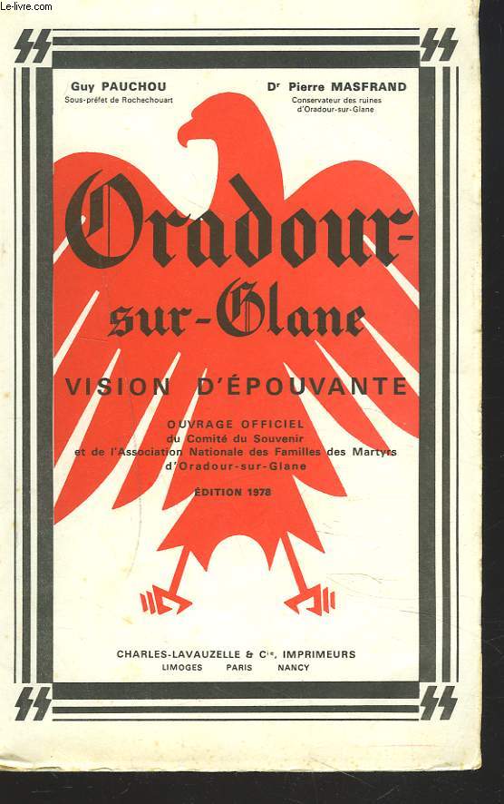 ORADOUR-SUR-GLANE. VISION D'EPOUVANTE.