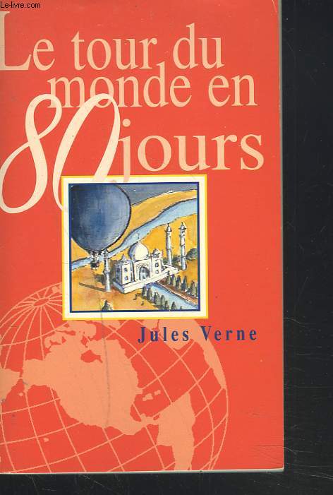 LE TOUR DU MONDE EN QUATRE-VINGTS JOURS