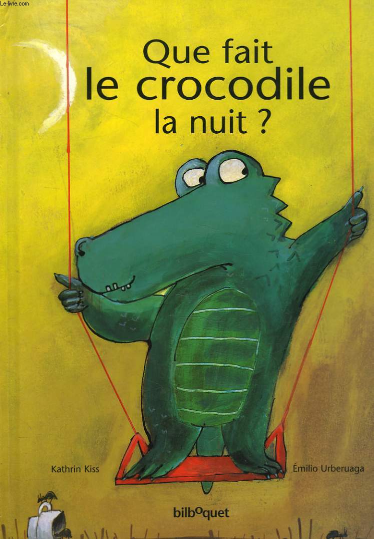 QUE FAIT CROCODILE LA NUIT ?