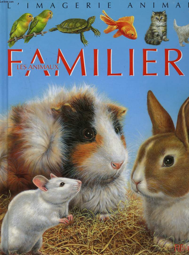 L'IMAGERIE ANIMALE. LES ANIMAUX FAMILIERS