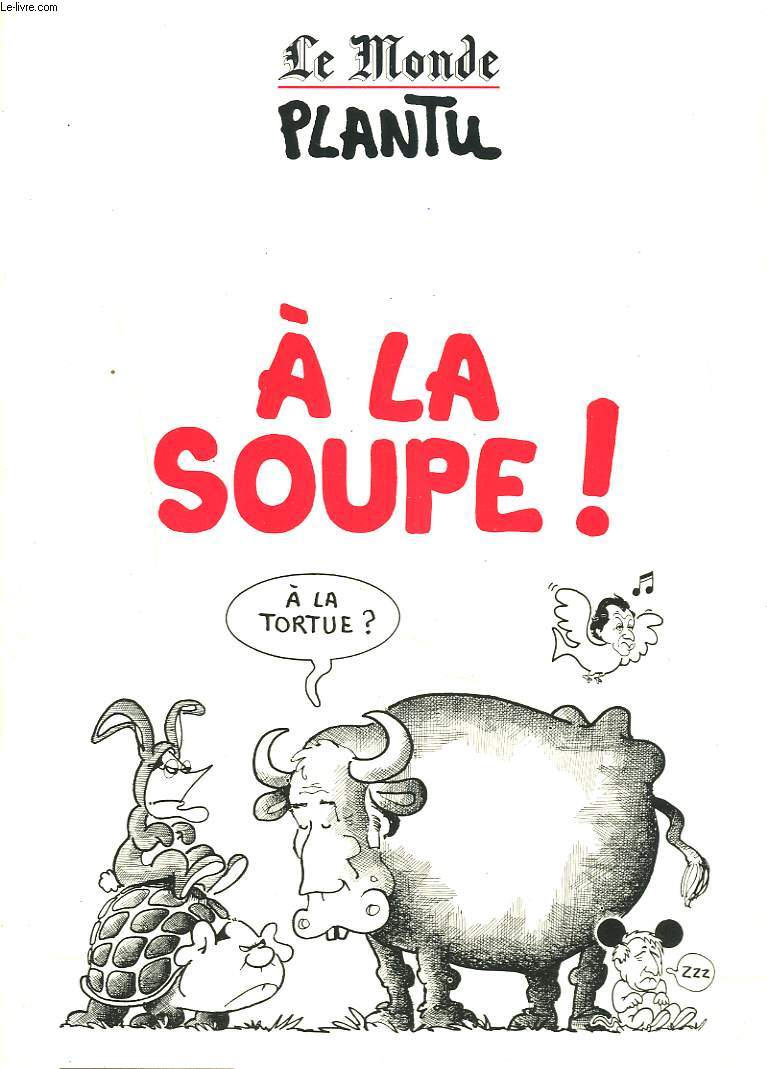 A LA SOUPE !