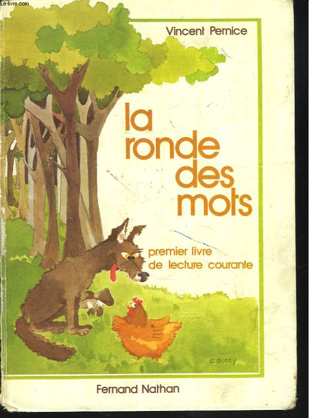 LA RONDE DES MOTS. PREMIER LIVRE DE LECTURE COURANTE.