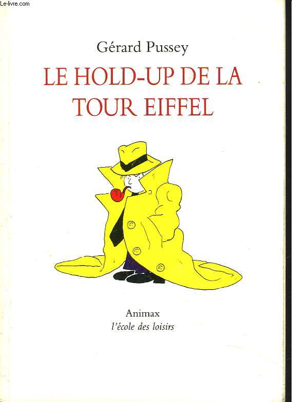 LE HOLD-UP DE LA TOUR EIFFEL