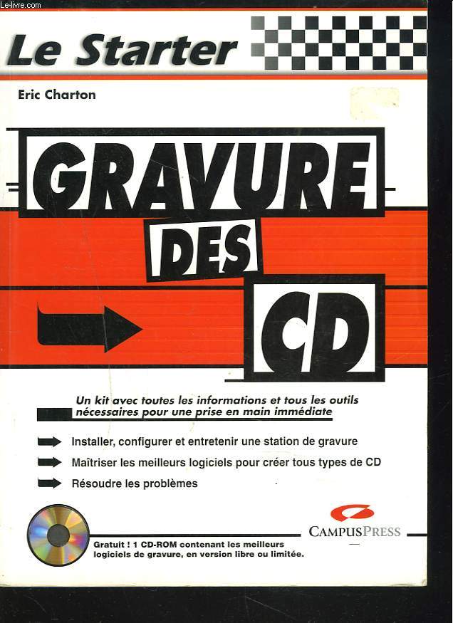 LE STARTER. GRAVURE DES CD. + CD ROM.