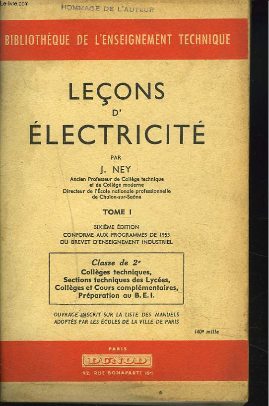 LECONS D'ELECTRICITE. TOME I. CLASSE DE 2e, COLLEGES TECHNIQUES, SECTION TECHNIQUE DES LYCEES, COLLEGE ET COURS COMPLEMENTAIRES, PREPARATION AU B.E.I.