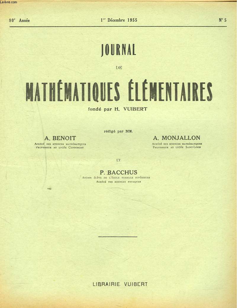 JOURNAL DE MATHEMATIQUES ELEMENTAIRES N°5, 1er DEC 1955. CONCOURS GENERAL DES FACULTES CATHOLIQUES DE FRANCE, ANNEE 1955.