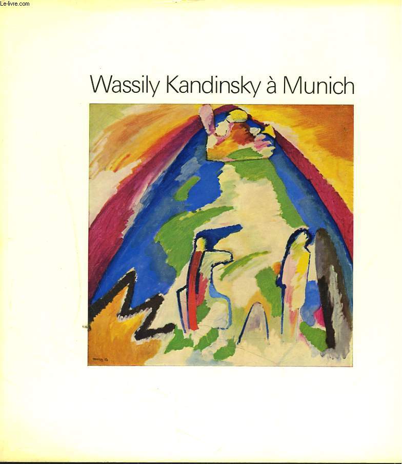 WASSILY KANDINSKY  MUNICH 7 MAI - 1er SEPTEMBRE 1976.