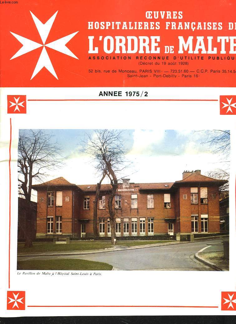 OEUVRES HOSPITALIERES FRANCAISES DE L'ORDRE DE MALTE. N 2, ANNEE 1975.
