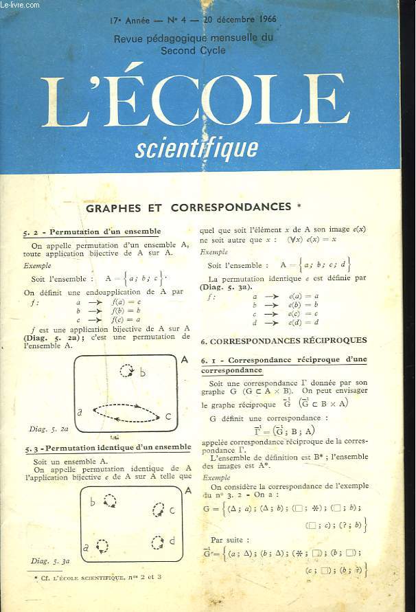 L'ECOLE SCIENTIFIQUE, REVUE PEDAGOGIQUE MENSUELLE DU SECOND CYCLE N4, 20 DECEMBRE 1966. GRAPHES ET CORRESPONDANCES.