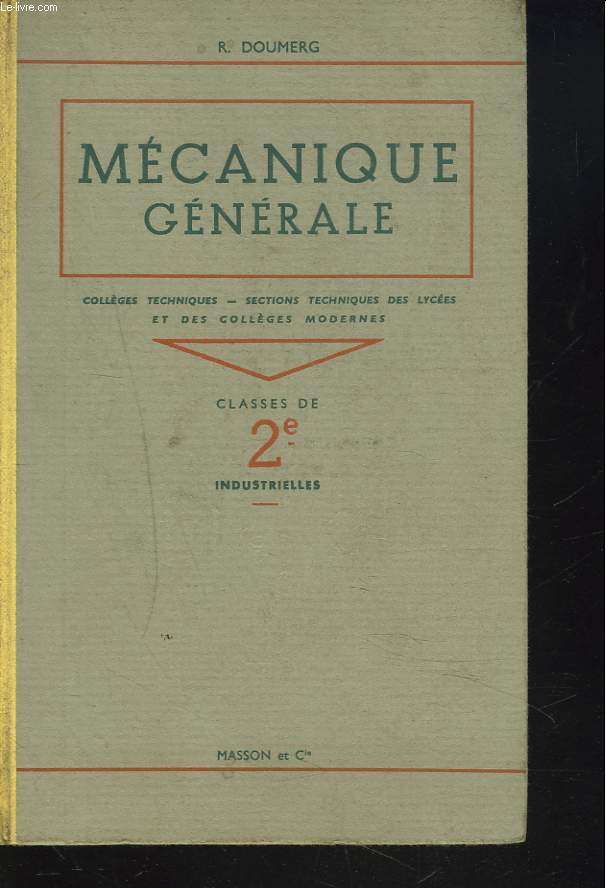 MECANIQUE GENERALE. CLASSES DE 2e INDUSTRIELLES.