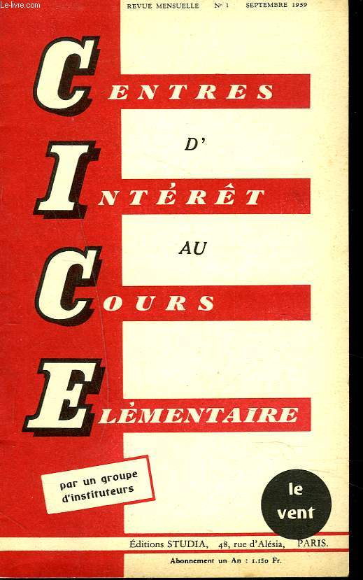 CENTRES D'INTERET AU COURS ELEMENTAIRE. REVUE MENSUELLE N1, SEPTEMBRE 1959. LE VENT.