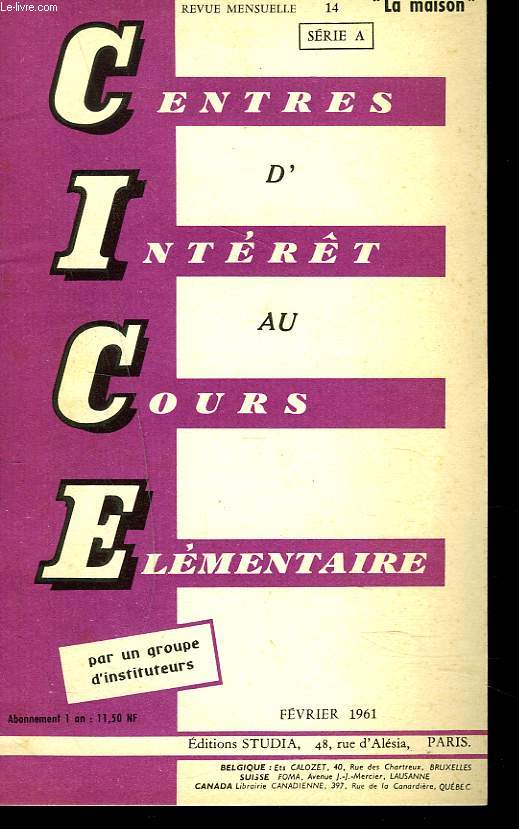 CENTRES D'INTERET AU COURS ELEMENTAIRE. REVUE MENSUELLE N14, FEVRIER 1961. SERIE A. LA MAISON.