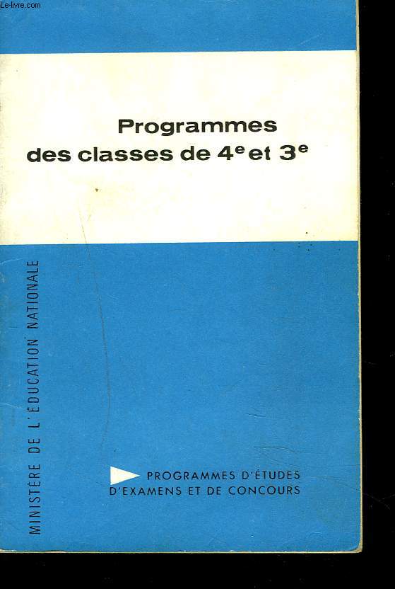 PROGRAMMES DES CLASSES DE 4e ET 3e.