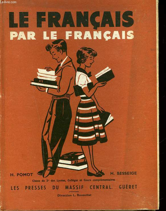 LE FRANCAIS PAR LE FRANCAIS. CLASSE DE TROISIEME.