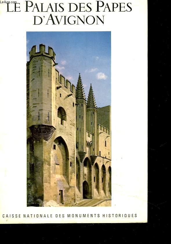 LE PALAIS DES PAPES D'AVIGNON