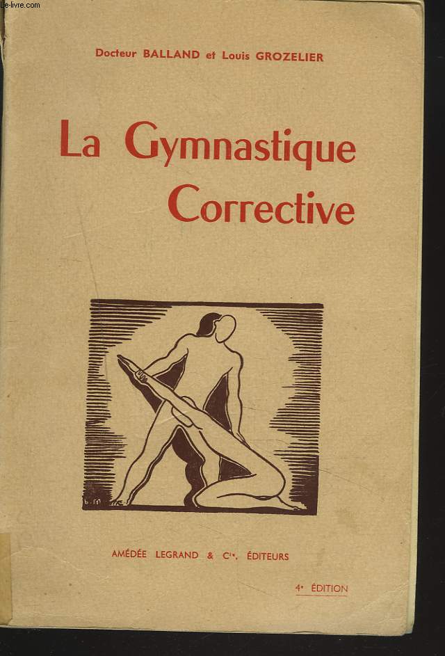 LA GYMNASTIQUE CORRECTIVE.