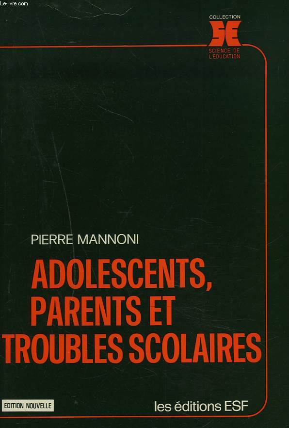 ADOLESCENTS, PARENTS ET TROUBLES SCOLAIRES