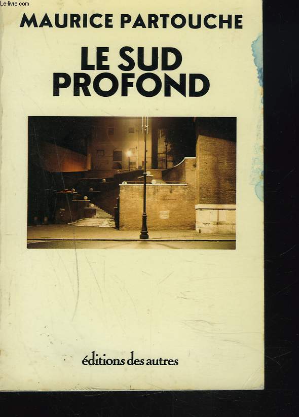 LE SUD PROFOND