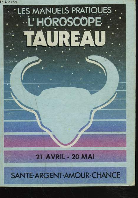 L'HOROSCOPE. TAUREAU.