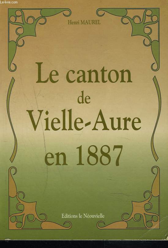 LE CANTON DE VIELLE-AURE EN 1887.