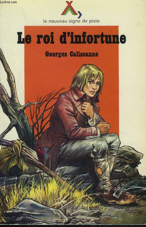 LE ROI D'INFORTUNE - GEORGES CALISSANNE - 1979 - Imagen 1 de 1