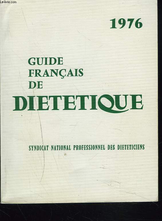 GUIDE FRANCAIS DE DIETETIQUE