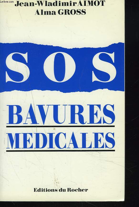 SOS BAVURES MEDICALES