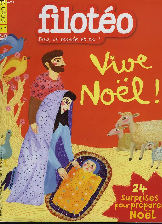 FILOTEO. DIEU, LE MONDE ET TOI. BIMESTRIEL N194, DEC. 2008-JANV. 2009. VIVE NOL ! / 24 SURPRISES POUR PREPARER NOEL.