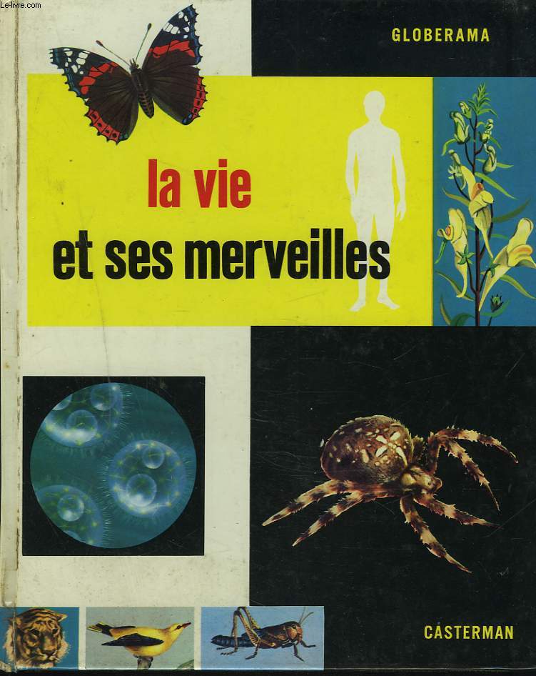 LA VIE ET SES MERVEILLES