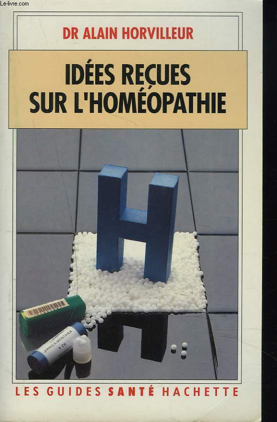 IDEES RECUES SUR L'HOMEOPATHIE